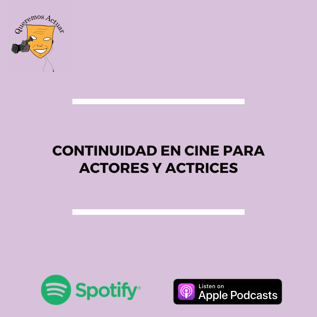 Queremos Actuar, podcast de actuación.