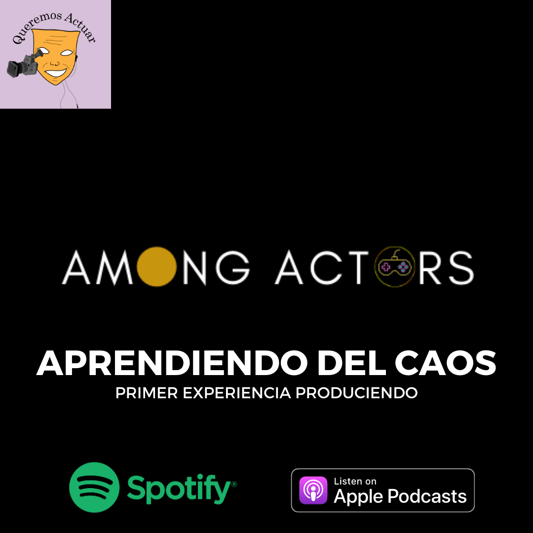 Queremos Actuar, podcast de actuación.