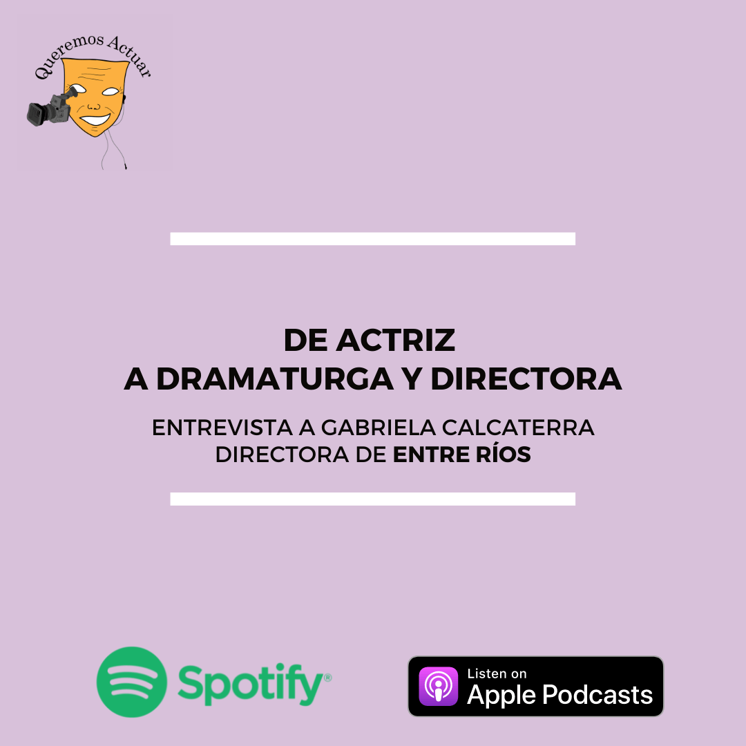 80 De actriz a dramaturga y directora con  Gabriela Calcaterra