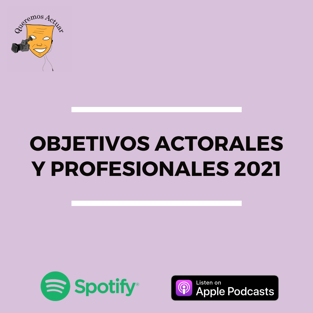 Queremos Actuar, podcast de actuación.