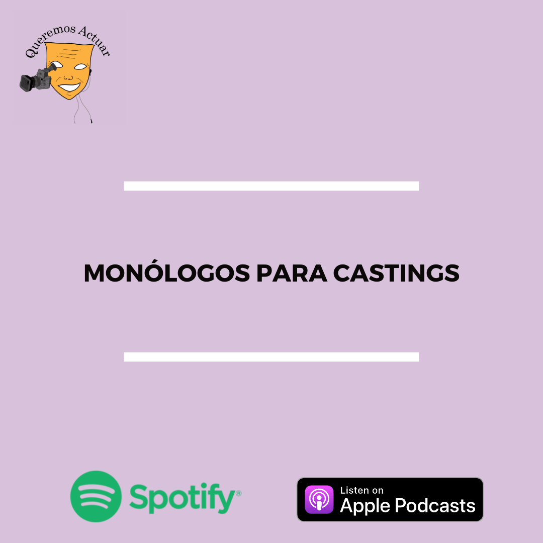 Queremos Actuar, podcast de actuación.