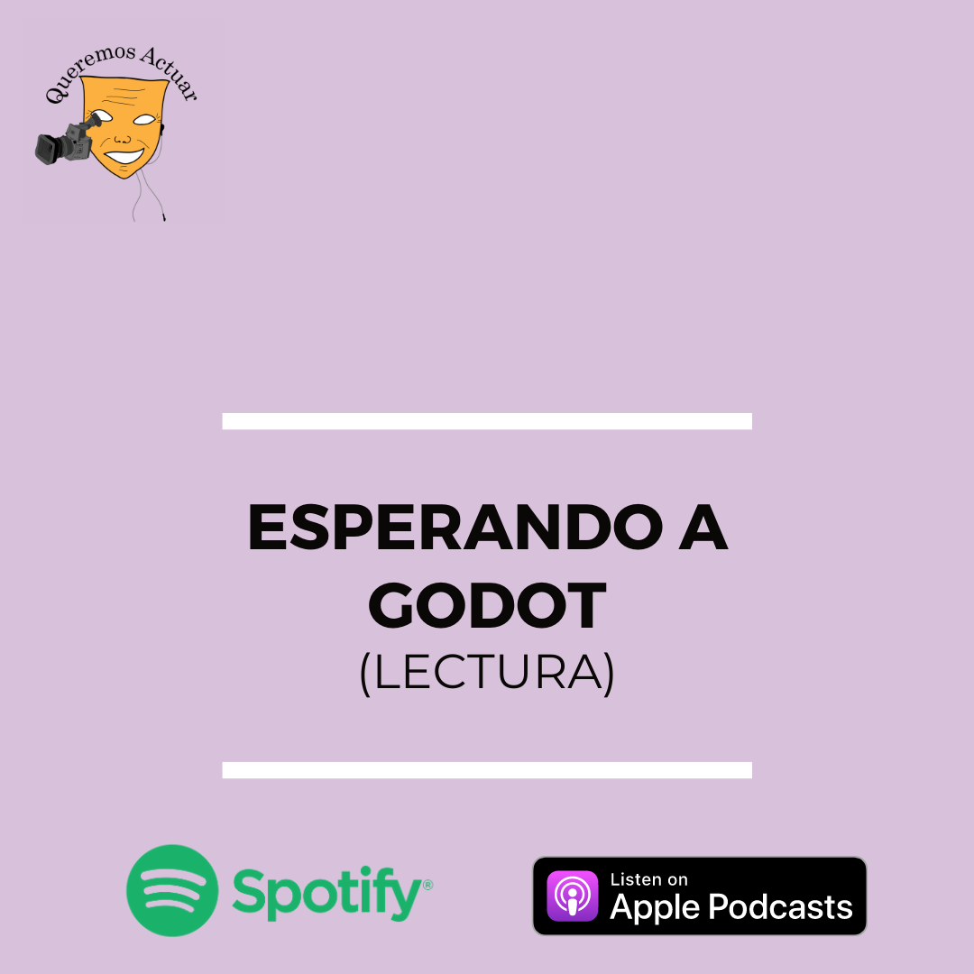 Queremos Actuar, podcast de actuación.