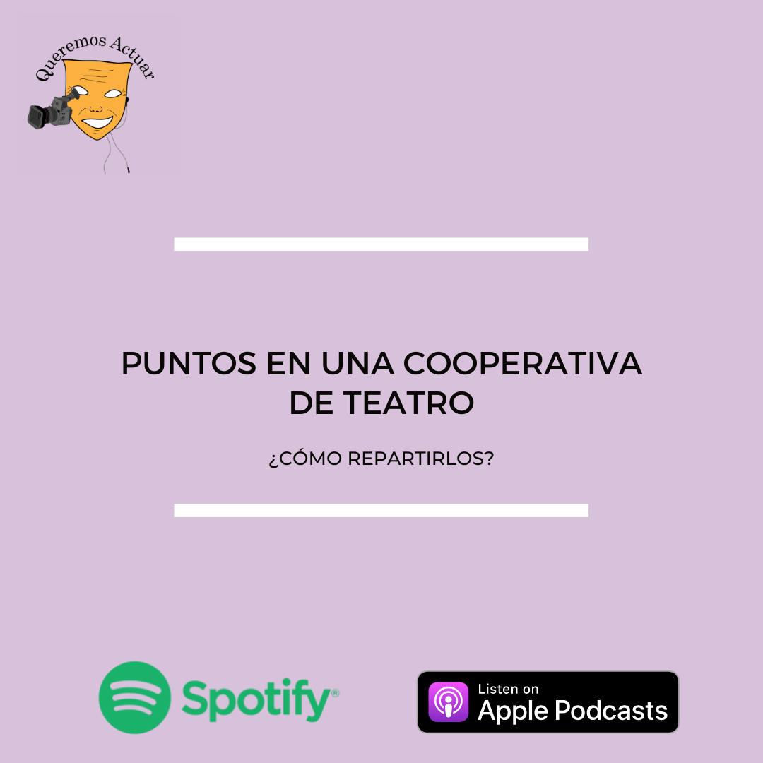 Queremos Actuar, podcast de actuación.