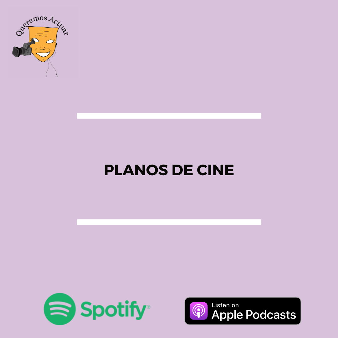 Queremos Actuar, podcast de actuación.
