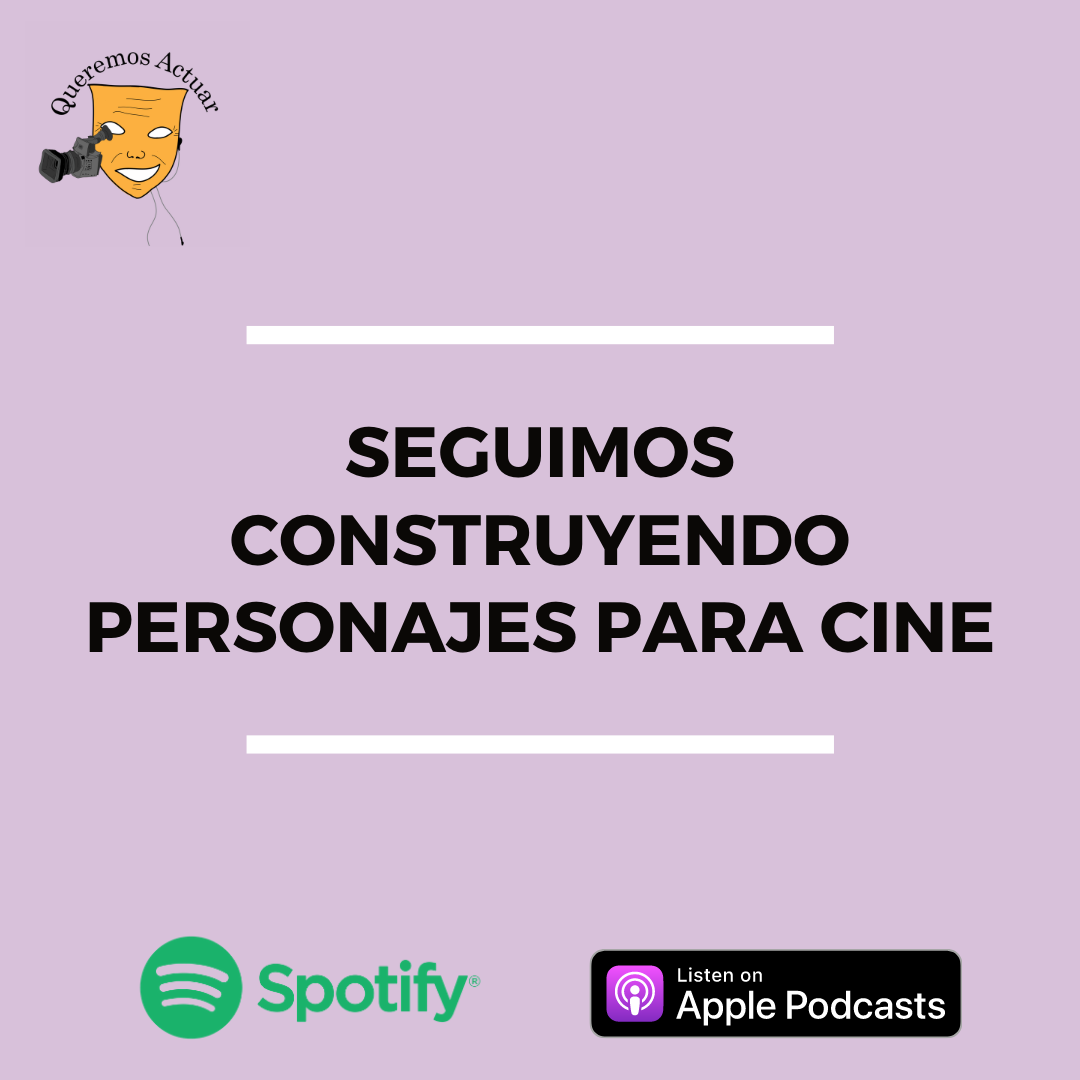 26 Seguimos construyendo personajes para cine