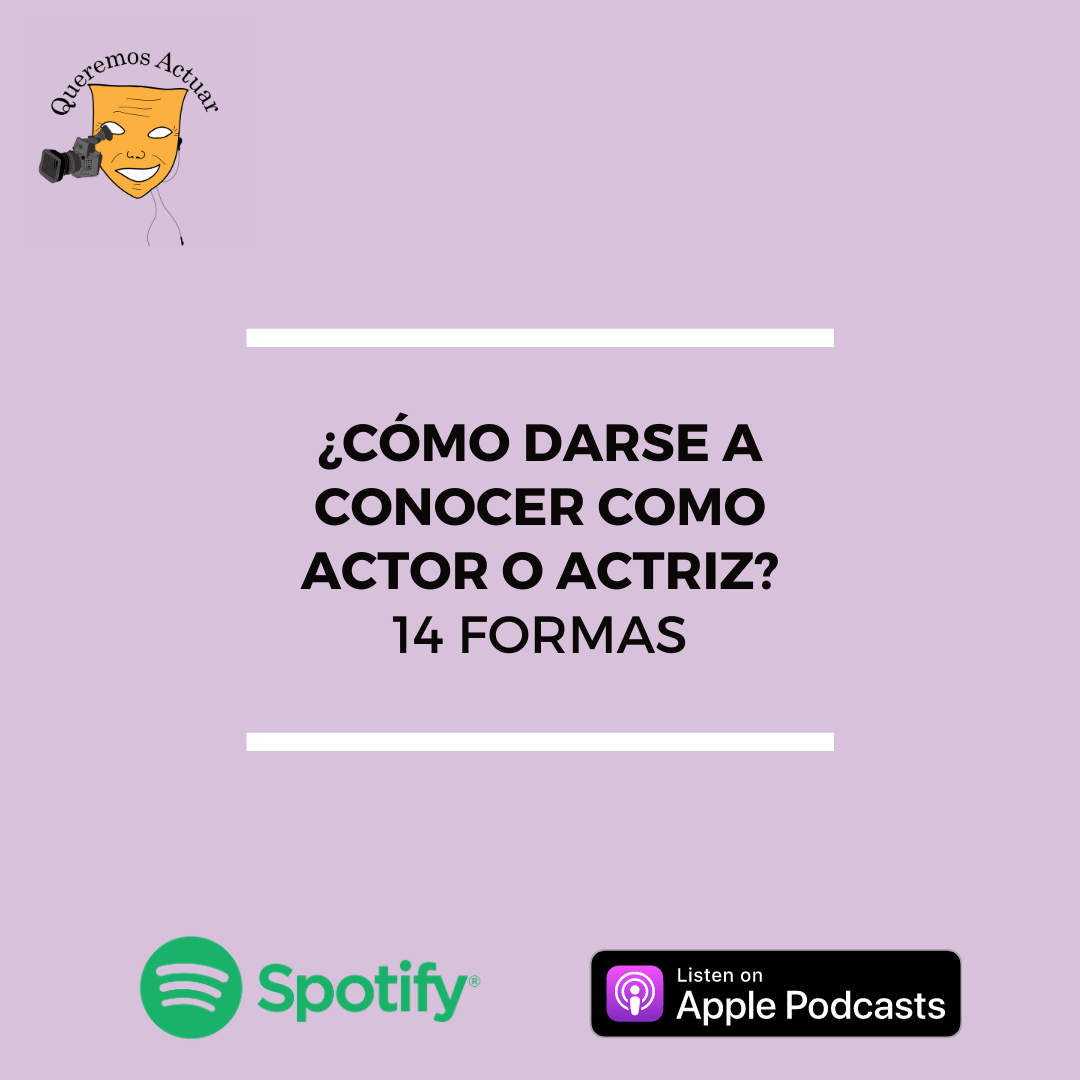 Queremos Actuar, podcast de actuación.