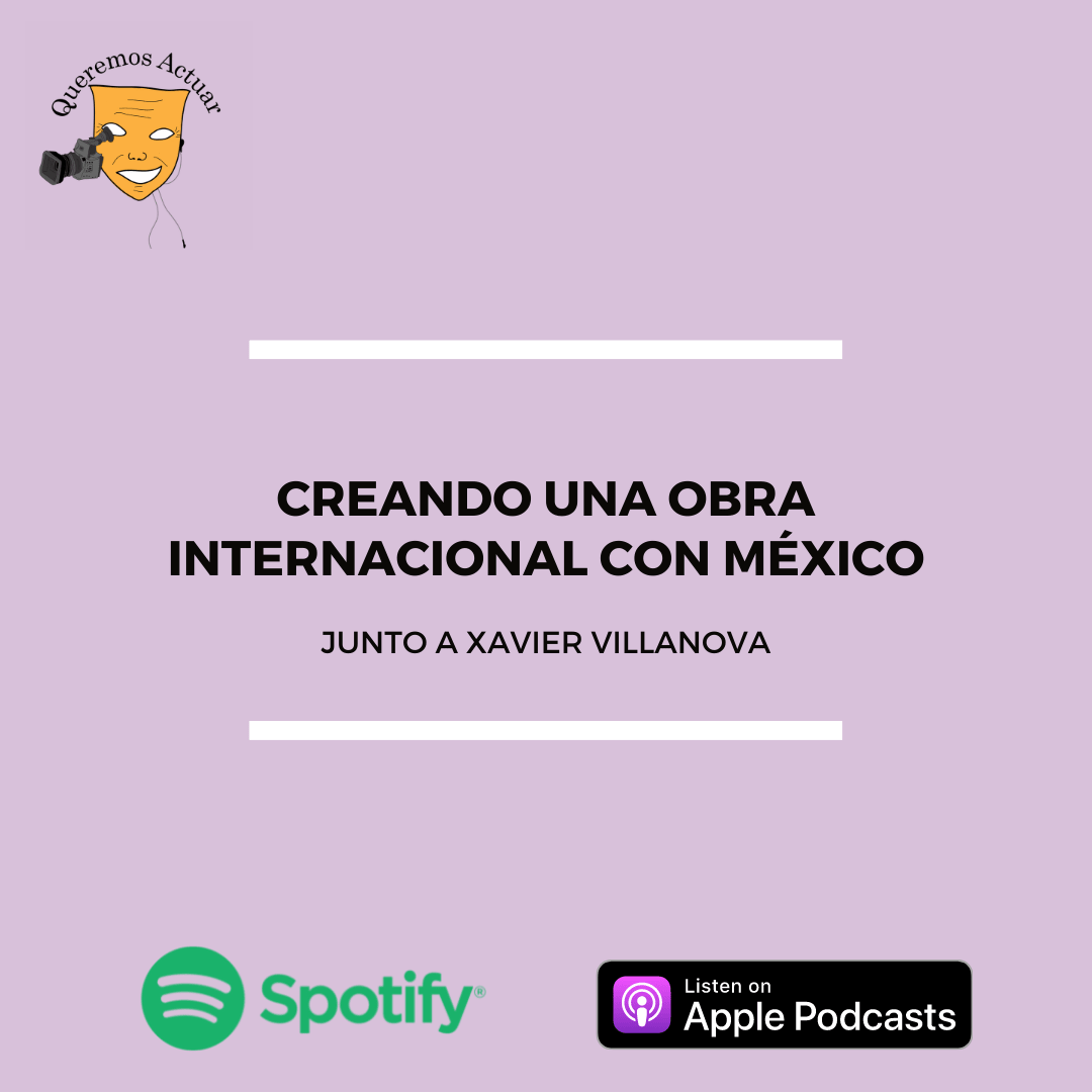 Queremos Actuar, podcast de actuación.