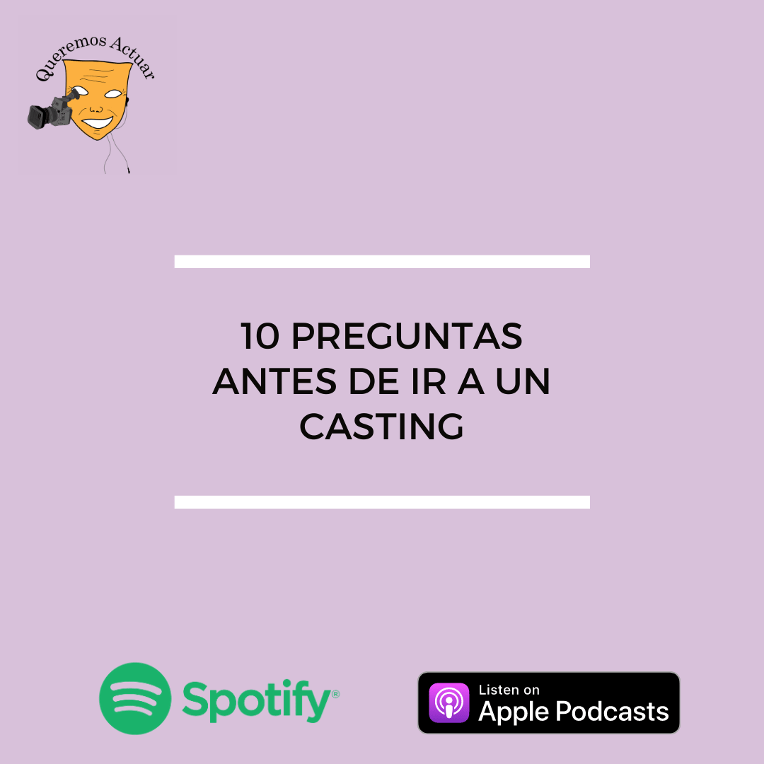 Queremos Actuar, podcast de actuación.
